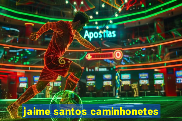 jaime santos caminhonetes